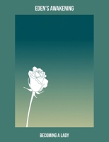 Eden'S Awakening: Becoming A Lady B0FPBHBVHF Book Cover