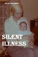 Silent Illness 1471032949 Book Cover