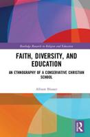 Conservative Christian Schooling and the Practice of Diversity 113854941X Book Cover