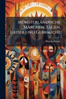 Munsterlandische Marchen, Sagen, Lieder Und Gebrauche... 1274830311 Book Cover