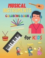 Musical Instruments Coloring Book For Kids: Children's Coloring Books Of Musical Instruments To Color 24 Instrumentals Musical B08QC3SHK4 Book Cover