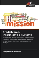 Predichiamo, insegniamo e curiamo 620526420X Book Cover