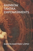RAINBOW TANTRA EMPOWERMENTS 1793125295 Book Cover