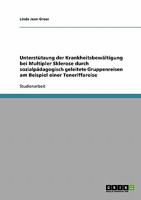 Unterst�tzung der Krankheitsbew�ltigung bei Multipler Sklerose durch sozialp�dagogisch geleitete Gruppenreisen am Beispiel einer Teneriffareise 3638879283 Book Cover