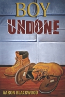 BOY UNDONE B08GLP2Q85 Book Cover