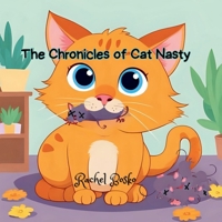 The Chronicles of Cat Nasty: The Tail-Twitching Terror of the Barnyard B0FVF2LKPF Book Cover