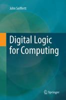Digital Logic for Computing 3319860151 Book Cover