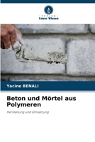 Beton und Mörtel aus Polymeren (German Edition) 6207990846 Book Cover