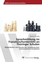Sprachmittlung im Französischunterricht an Thüringer Schulen 3639874900 Book Cover