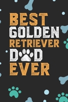 Best Golden Retriever Dad Ever: Cool Golden Retriever Dog Journal Notebook - Golden Retriever Puppy Lover Gifts – Funny Golden Retriever Dog Notebook - Golden Retriever Owner Gifts 1710142456 Book Cover