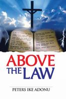 Above the Law 1942364407 Book Cover