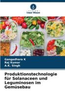 Produktionstechnologie für Solanaceen und Leguminosen im Gemüsebau (German Edition) 6207162641 Book Cover