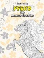 Malbuch - Malbuch für Kinder - Tier - Pferd B09CR3ZFJN Book Cover