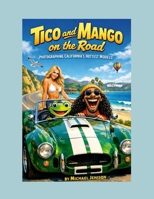 Tico and Mango on the Road 1105425045 Book Cover