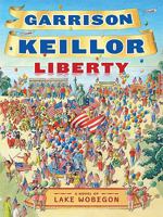 Liberty: A Novel of Lake Wobegon 0670019917 Book Cover