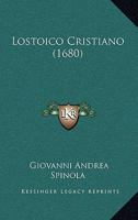 Lostoico Cristiano (1680) 1166606864 Book Cover