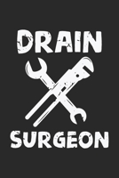 Drain Surgeon: Funny Plumber Husband Craftsman Notebook 6x9 Inches 120 dotted pages for notes, drawings, formulas Organizer writing book planner diary 1712488538 Book Cover