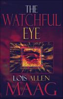 The Watchful Eye 1615825290 Book Cover