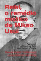 Reiki, o remédio místico de Mikao Usui: Fascículo 2 – A história do Reiki: Usui, Hayashi e Takata. 1980998655 Book Cover