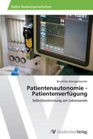 Patientenautonomie - Patientenverfugung 3639643135 Book Cover