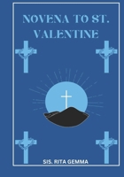 Novena to St. Valentine B0DWFZV842 Book Cover