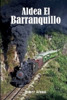 Aldea El Barranquillo (Spanish Edition) B0H2KMX5CG Book Cover