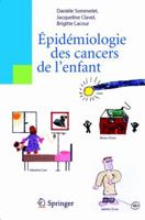 Epidemiologie Des Cancers de L'Enfant 2287783369 Book Cover