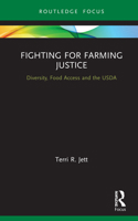 Fighting for Farming Justice: Diversity, Food Access and the USDA 0367682850 Book Cover