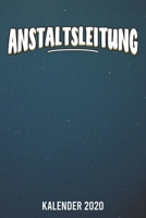Kalender 2020: Anstaltsleitung Chef A5 Kalender Planer für ein erfolgreiches Jahr - 110 Seiten (German Edition) 1672964865 Book Cover