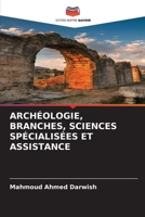 Archéologie, Branches, Sciences Spécialisées Et Assistance (French Edition) 6207988647 Book Cover