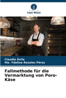 Fallmethode für die Vermarktung von Poro-Käse 6206334295 Book Cover