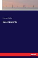 Neue Gedichte (Classic Reprint) 1482399350 Book Cover