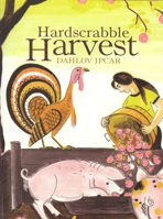 Hard Scrabble Harvest 0385007698 Book Cover