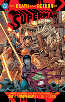The Death and Return of Superman 30th Anniversary Collection 1779528523 Book Cover