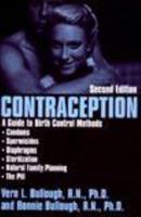 Contraception: A Guide to Birth Control Methods 087975589X Book Cover