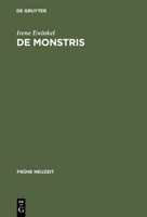 de Monstris: Deutung Und Funktion Von Wundergeburten Auf Flugbl�ttern Im Deutschland Des 16. Jahrhunderts 3484365234 Book Cover