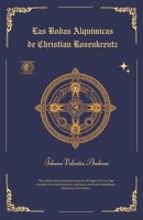 Las Bodas Alquímicas de Christian Rosenkreutz: (Edición comentada y traducida) (Spanish Edition) B0GXQXB8WR Book Cover