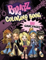 Bratz Coloring Book: GREAT Gift for Any Kids and Fans with HIGH QUALITY IMAGES and GIANT PAGES B08R96GCQ3 Book Cover