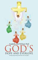 God's Hope and Everlove 1512732222 Book Cover