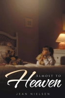 Almost to Heaven 1950596907 Book Cover