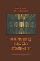 On-Chip Inductance in High Speed Integrated Circuits 079237293X Book Cover