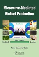 Microwave-Mediated Biofuel Production 0367781972 Book Cover