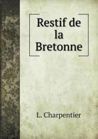 Restif de La Bretonne 5518929390 Book Cover