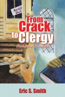 From Crack to Clergy: Provoking Thoughts 1434378098 Book Cover