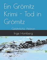 Ein Gr�mitz Krimi - Tod in Gr�mitz: Gef�hrliche Aff�ren B09MF8K83V Book Cover