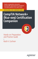 CompTIA Network+ (N10-009) Certification Companion: Hands-on Preparation and Practice Guide (Certification Study Companion Series) B0G1YDY7N4 Book Cover