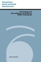 Screening and Surveillance: A Guide to OSHA Standards 1497317207 Book Cover