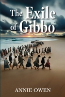 The Exile of Gibbo 1763870901 Book Cover