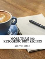 More than 500 Ketogenic Diet Recipes 1719250774 Book Cover