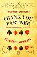 Thank You, Partner: A History Of Bridge In Ireland 190548366X Book Cover